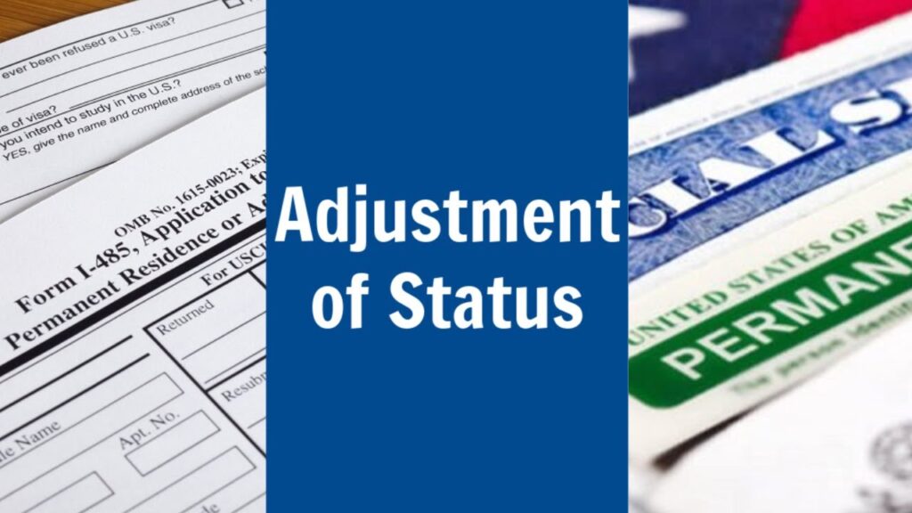 Adjustment of Status: Navigating the Path to Permanent Residency